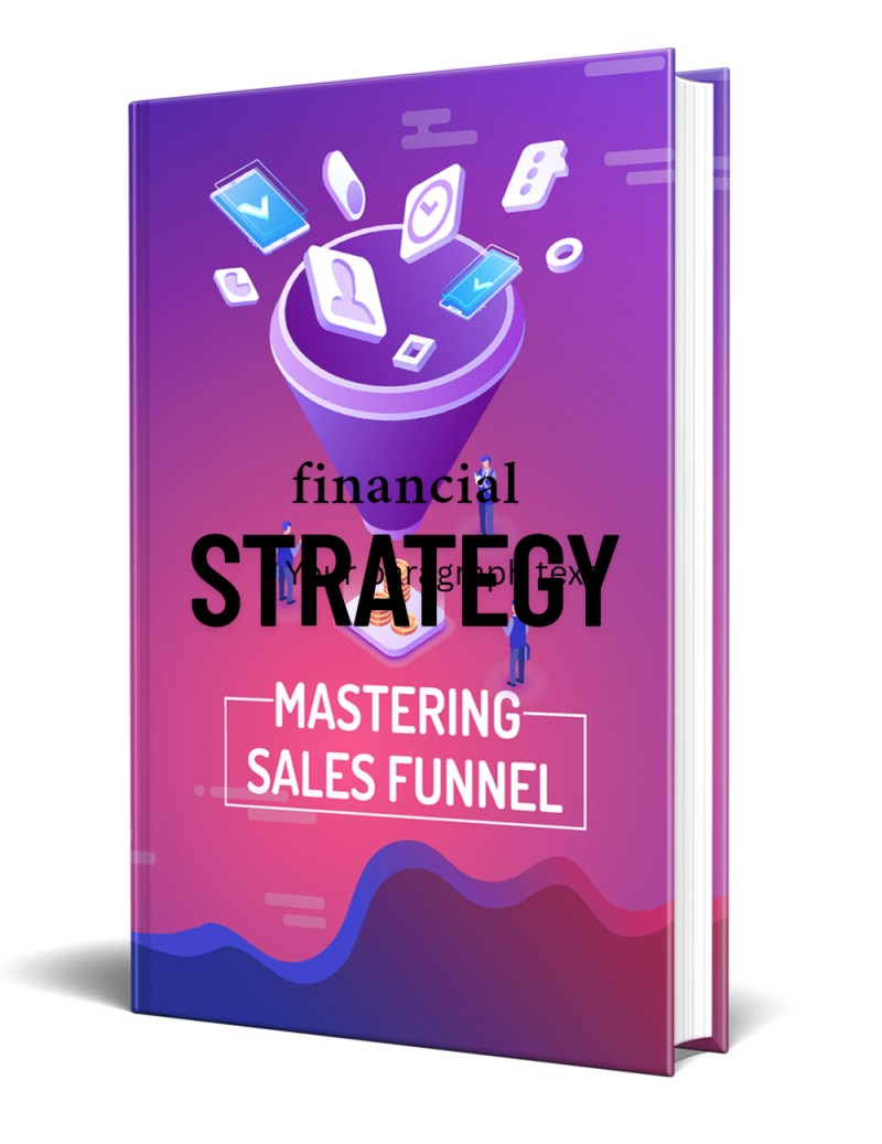 Financial ramifications strategy
