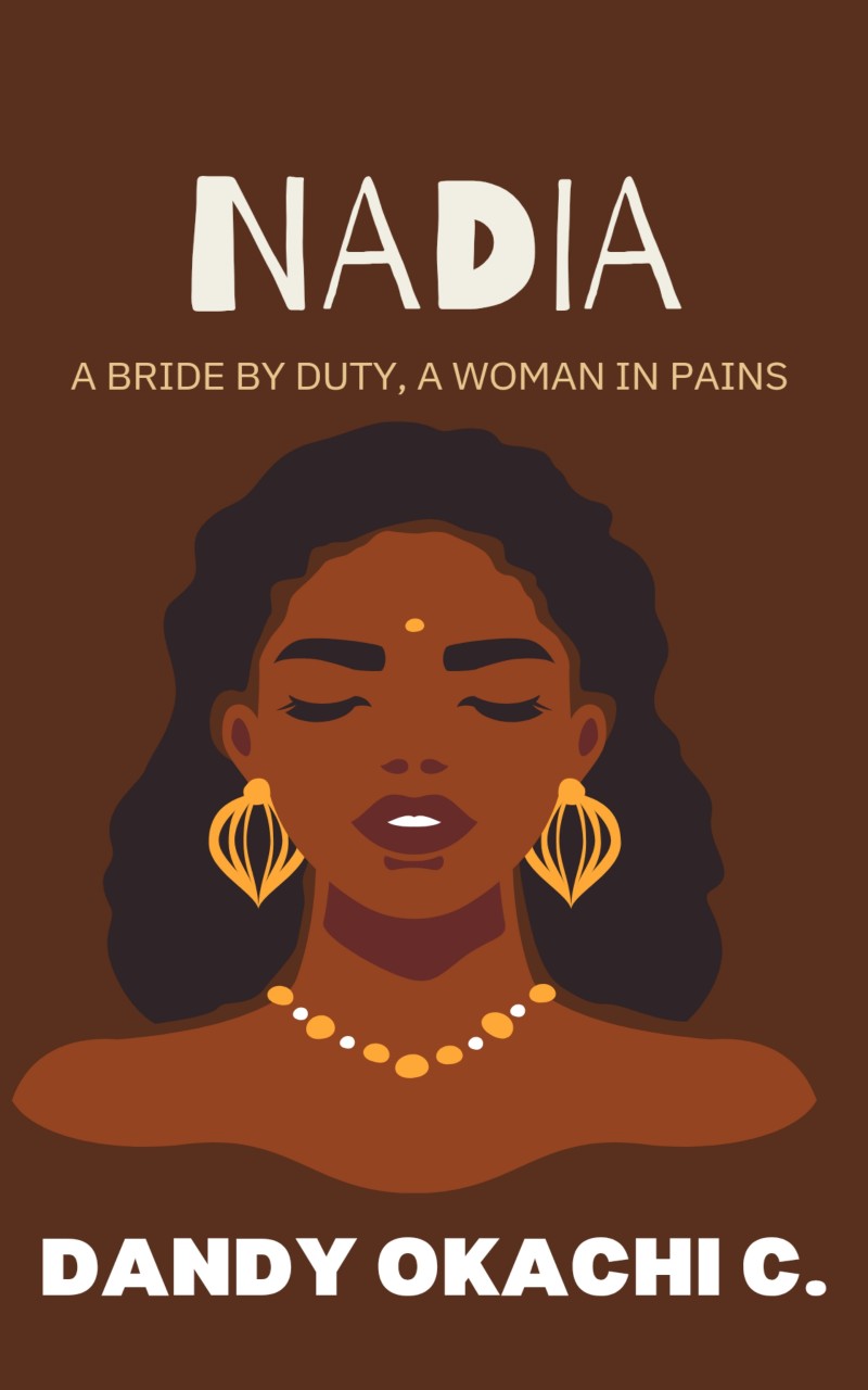 NADIA: A Bride By Duty, A Woman In Pain