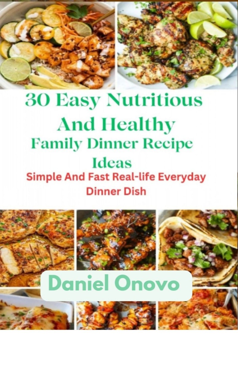 30 Easy Nutritious And Healthy Family Dinner Recipe Ideas