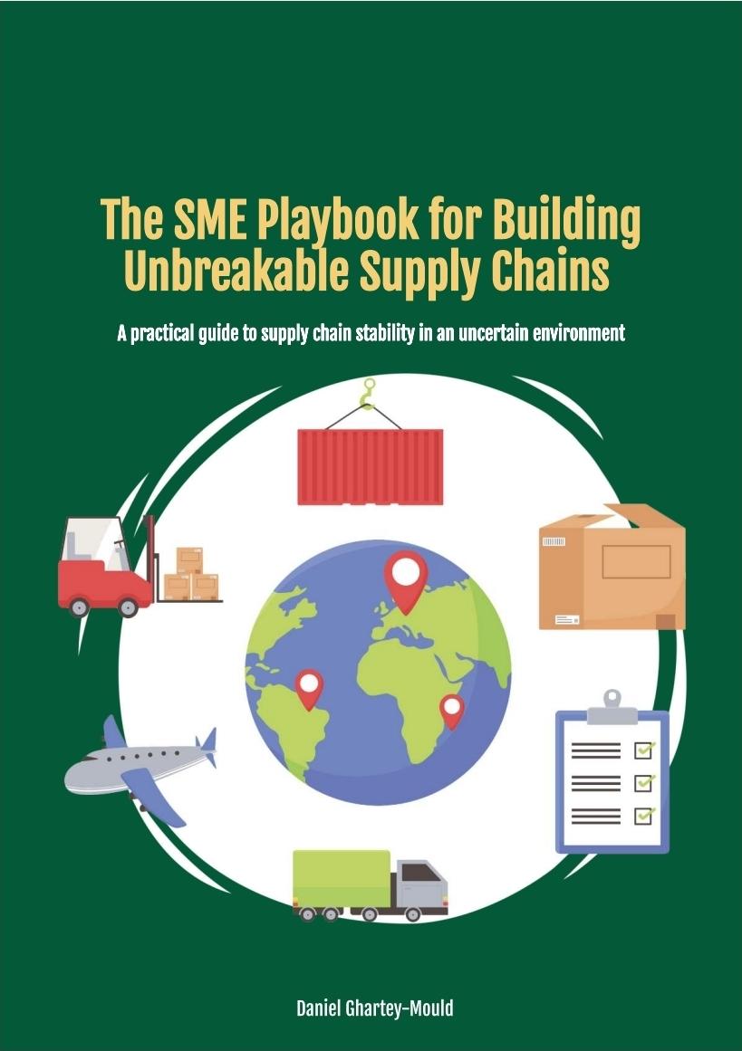 The SME Playbook for Building Unbreakable Supply Chains