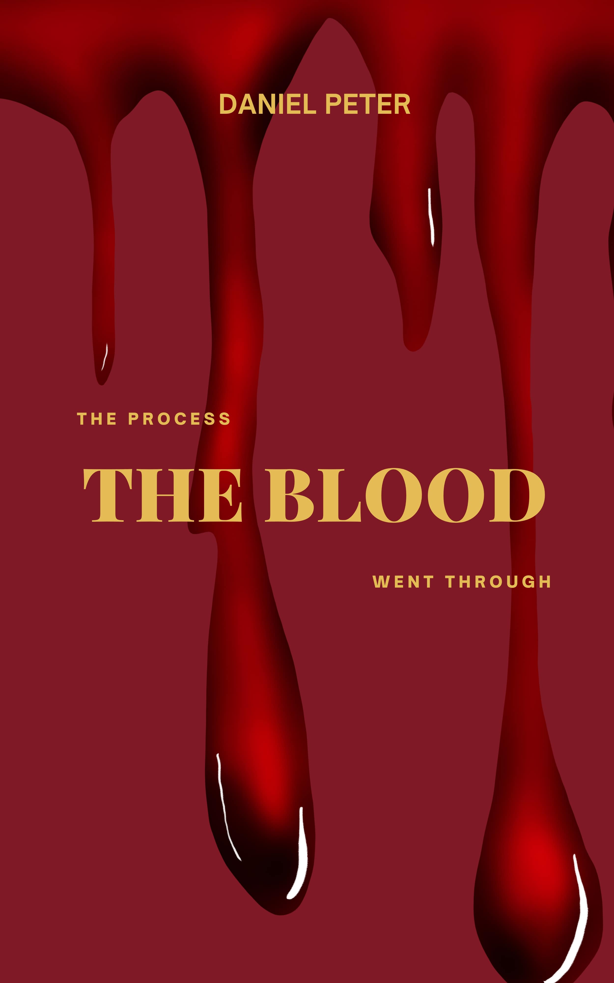 The Process the Blood Went Through (eBook)