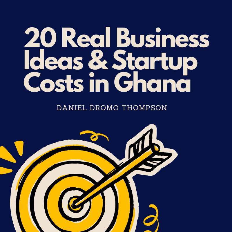 20 Real Business Ideas & Startup Costs in Ghana(2026 Edition