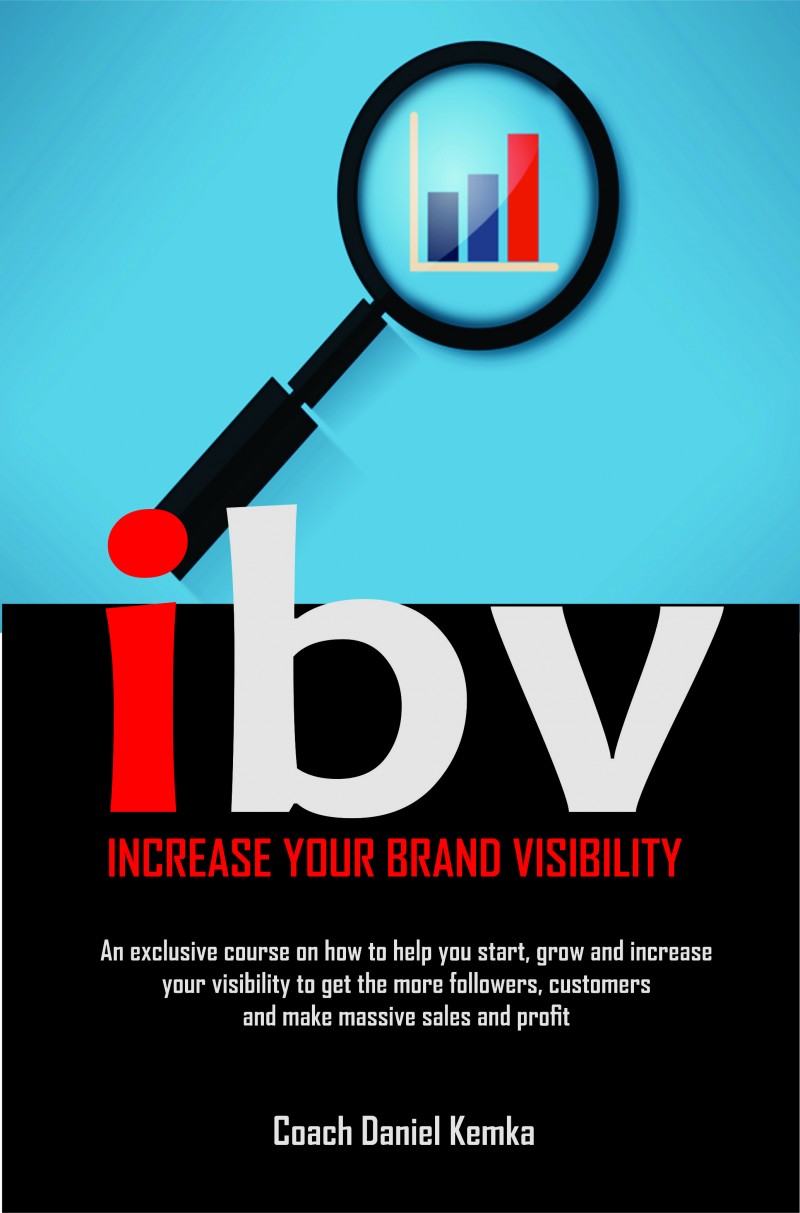 INCREASE YOUR BRAND VISIBILITY ( IBV)