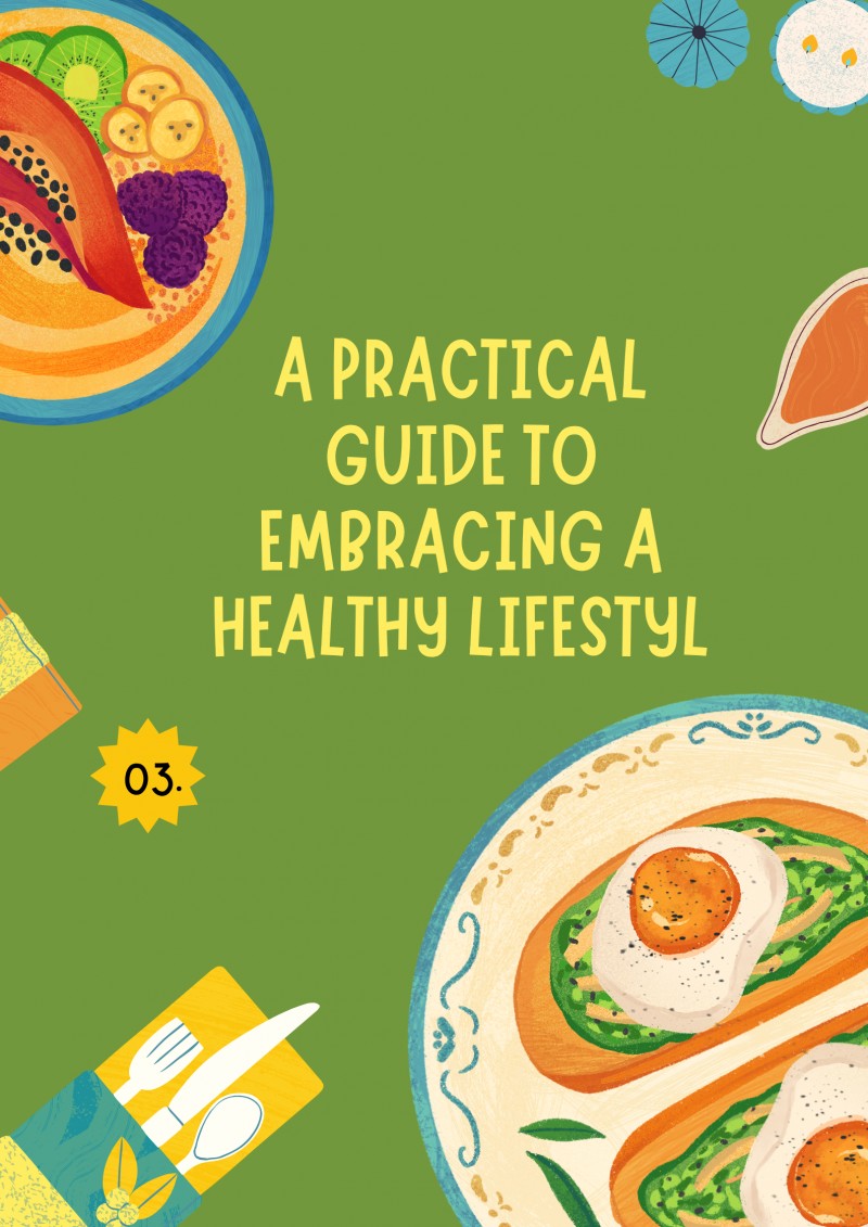 A practical guide to embracing a healthy lifestyle