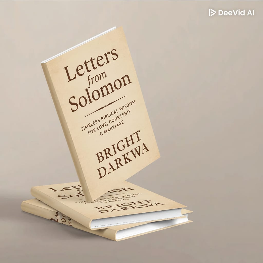 Letters From Solomon: Timeless Biblical Wisdom For Love, Courtship And Marriage