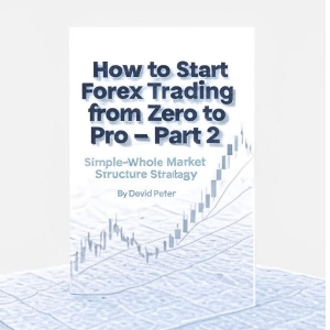 How to Start Forex Trading from Beginner to Pro - Part 2