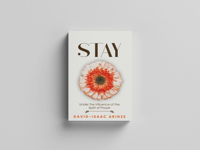 STAY: Under The Influence of The Spirit of Prayer
