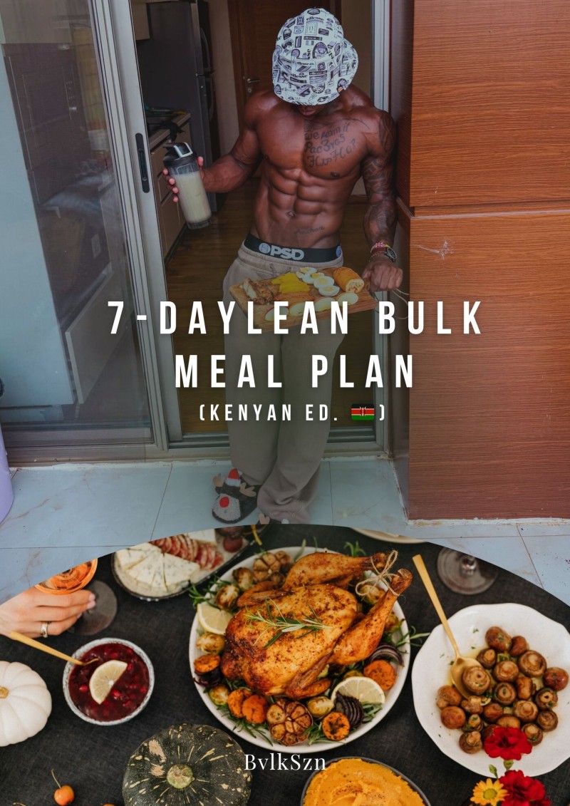 Kenyan 7-Day Lean Bulk Meal Plan | BvlkSzn