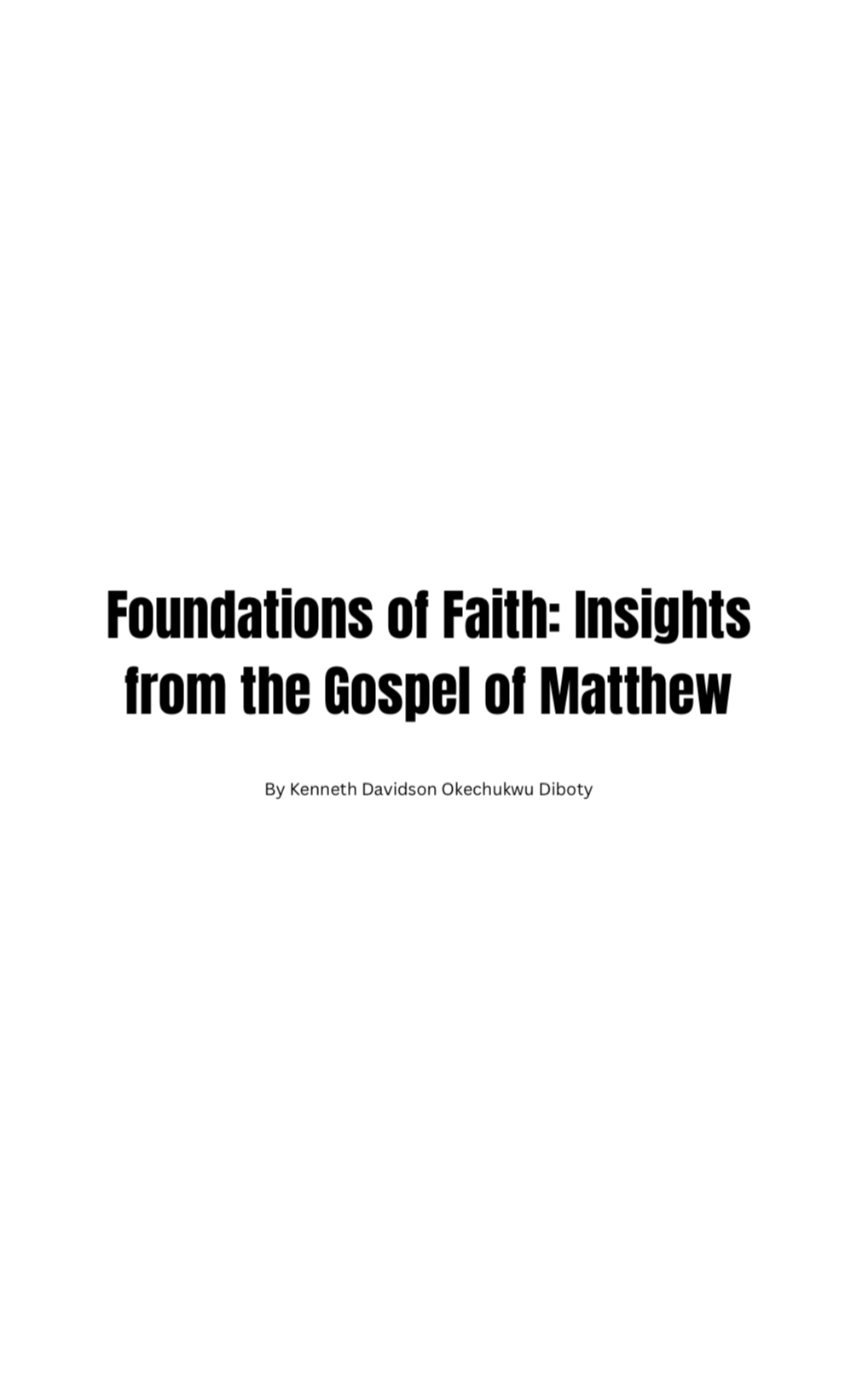 Foundations of Faith: Insights from the Gospel of Matthew