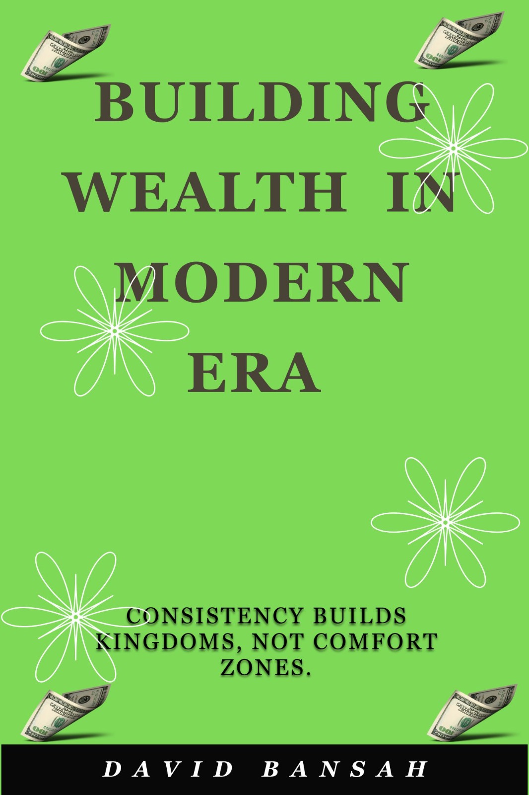 BUILDING WEALTH IN MODERN ERA