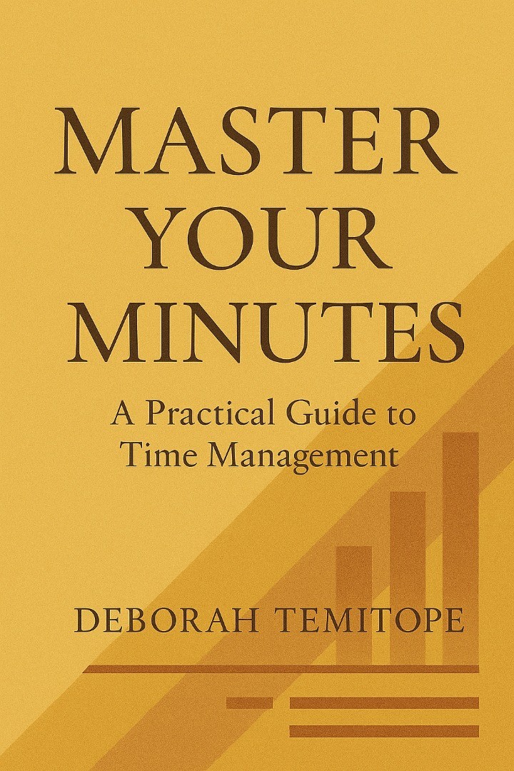Master Your Minutes- A Practical Guide Time Management