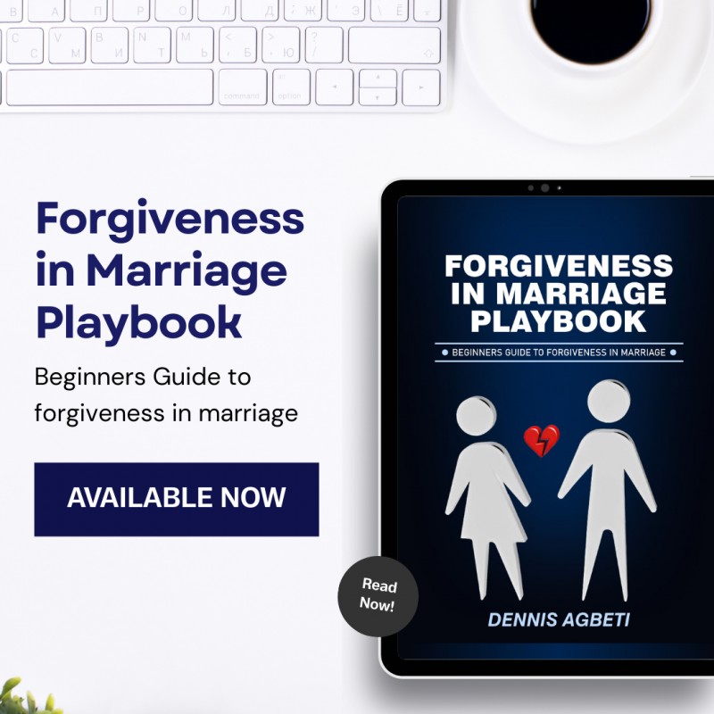 FORGIVENESS IN MARRIAGE PLAYBOOK