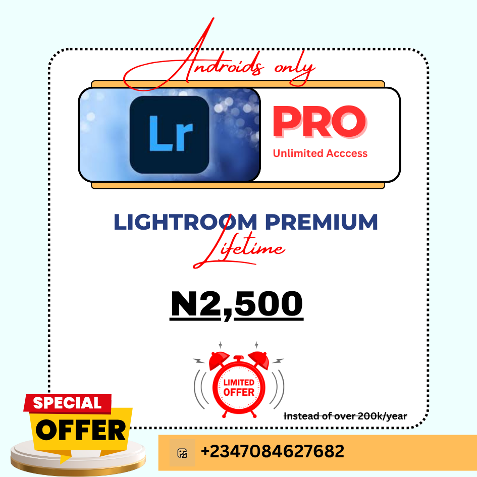 LIGHTROOM PREMIUM LIFETIME (ANDROID USERS ONLY) – JUST ₦2,500! 🔥