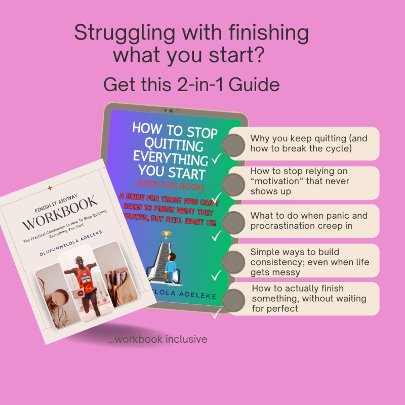 How to Stop Quitting Everything You Start