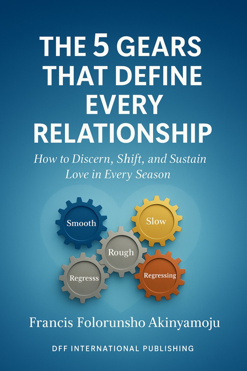 The 5 Gears That Define Every Relationship How to Discern, Shift, and Sustain Love in Every Season (eBook)