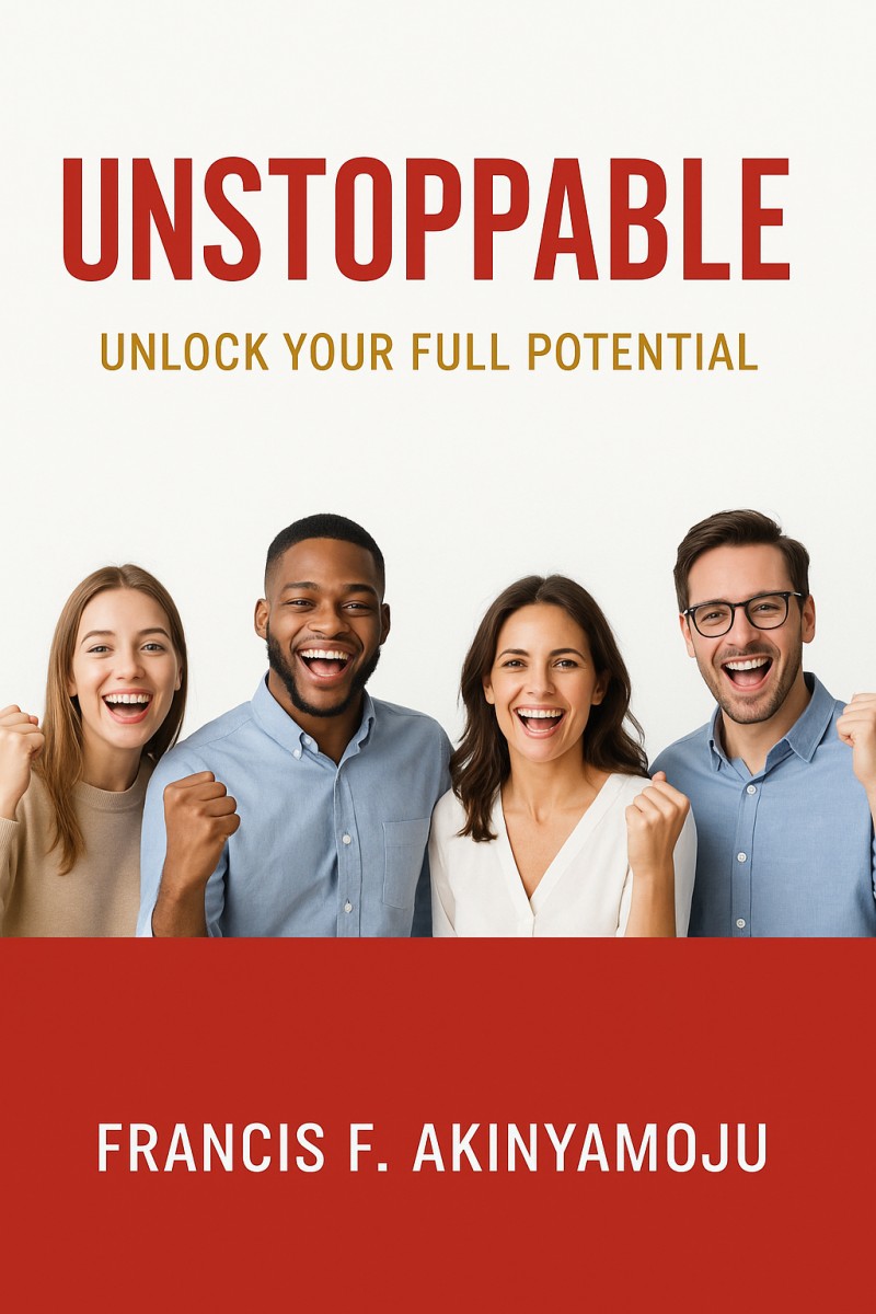 Unstoppable: Unlock Your Full Potential β Hardcover