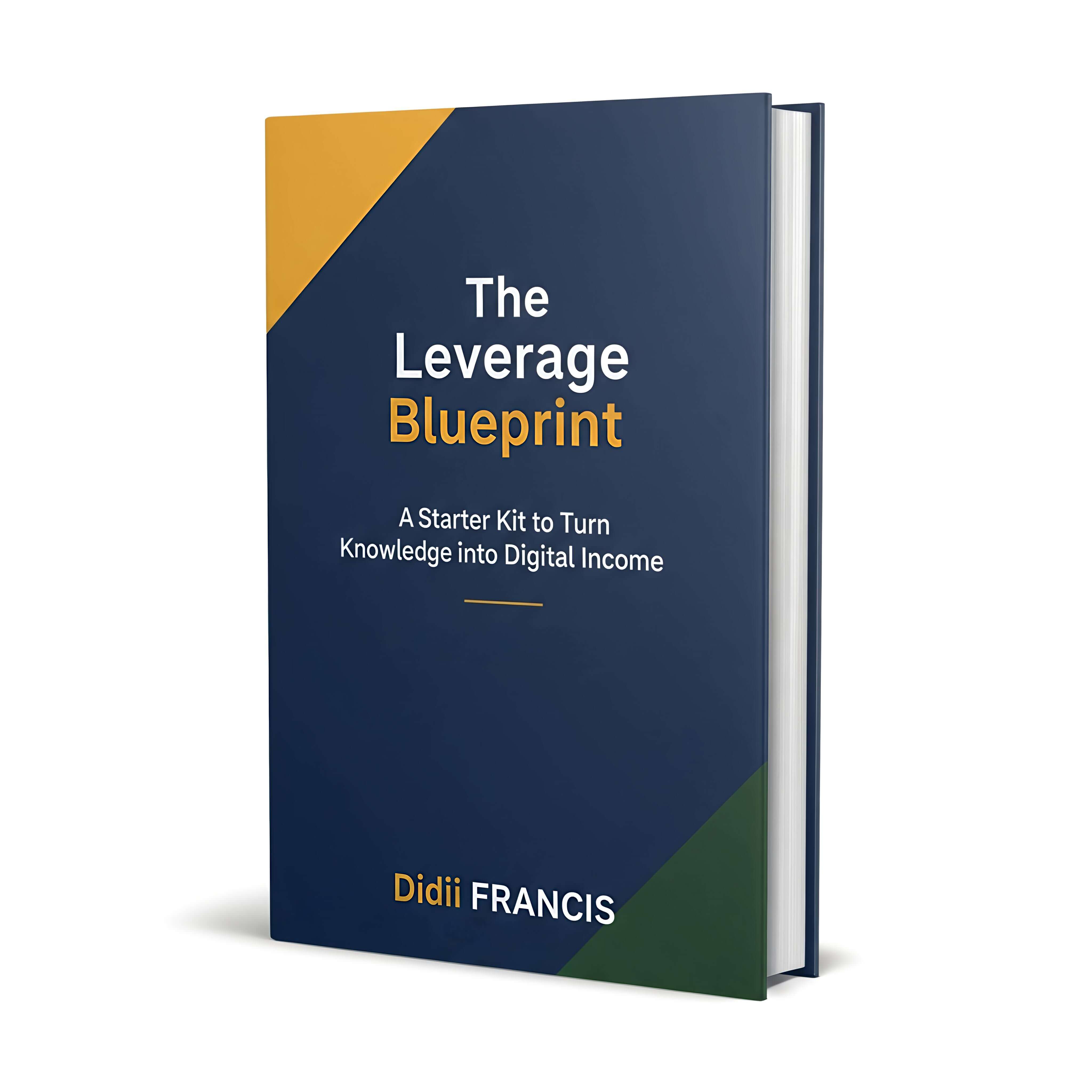 The Leverage Blueprint