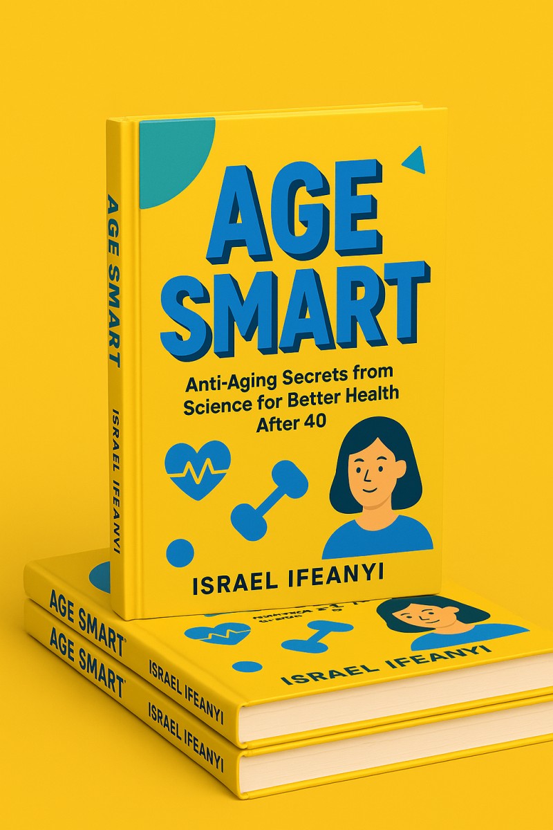 AGE SMART: Anti-Aging Secrets from Science for Better Health After 40