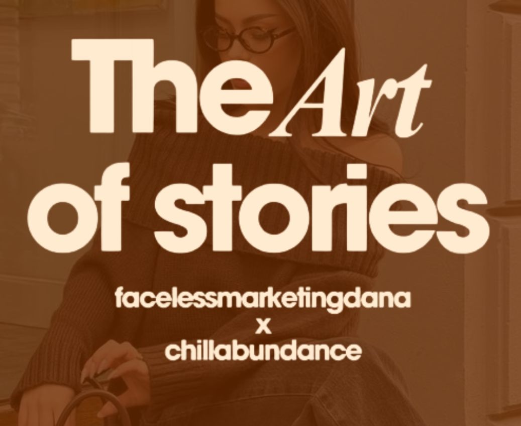 Art Of Stories facelessmarketingdana X chillabundance