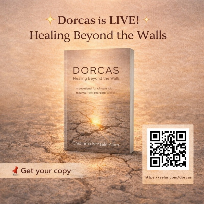 Dorcas The 30 day Devotional for Africans with Boarding School Trauma