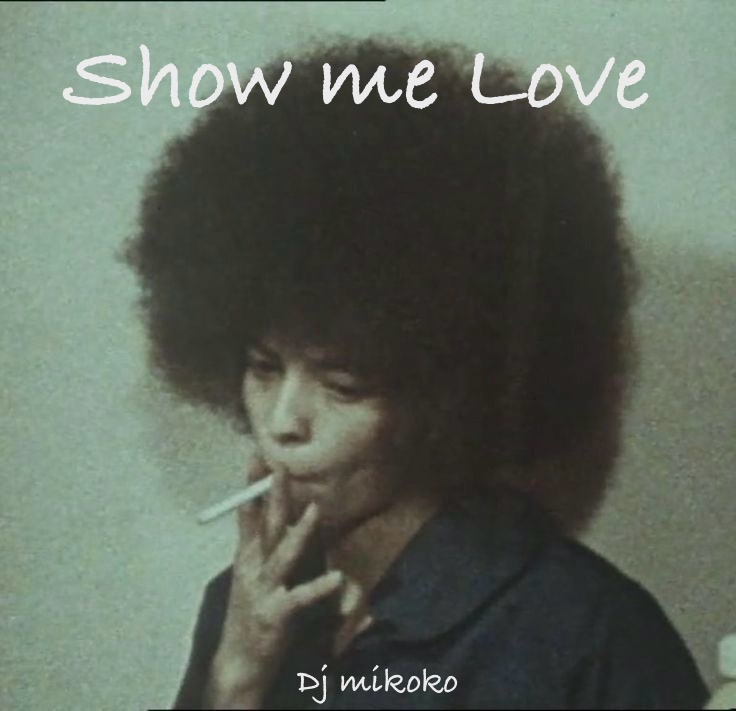 SHOW ME LOVE