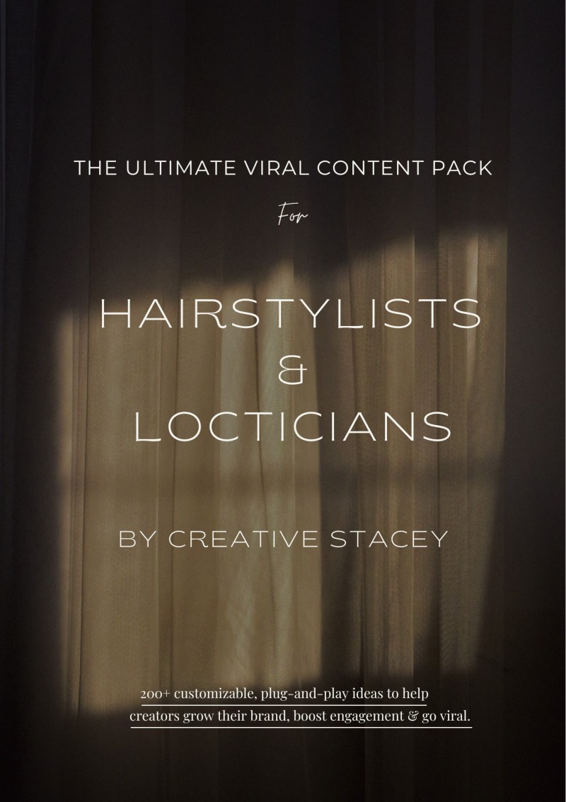 The Ultimate Viral Content Pack For Hairstylists & Locticians