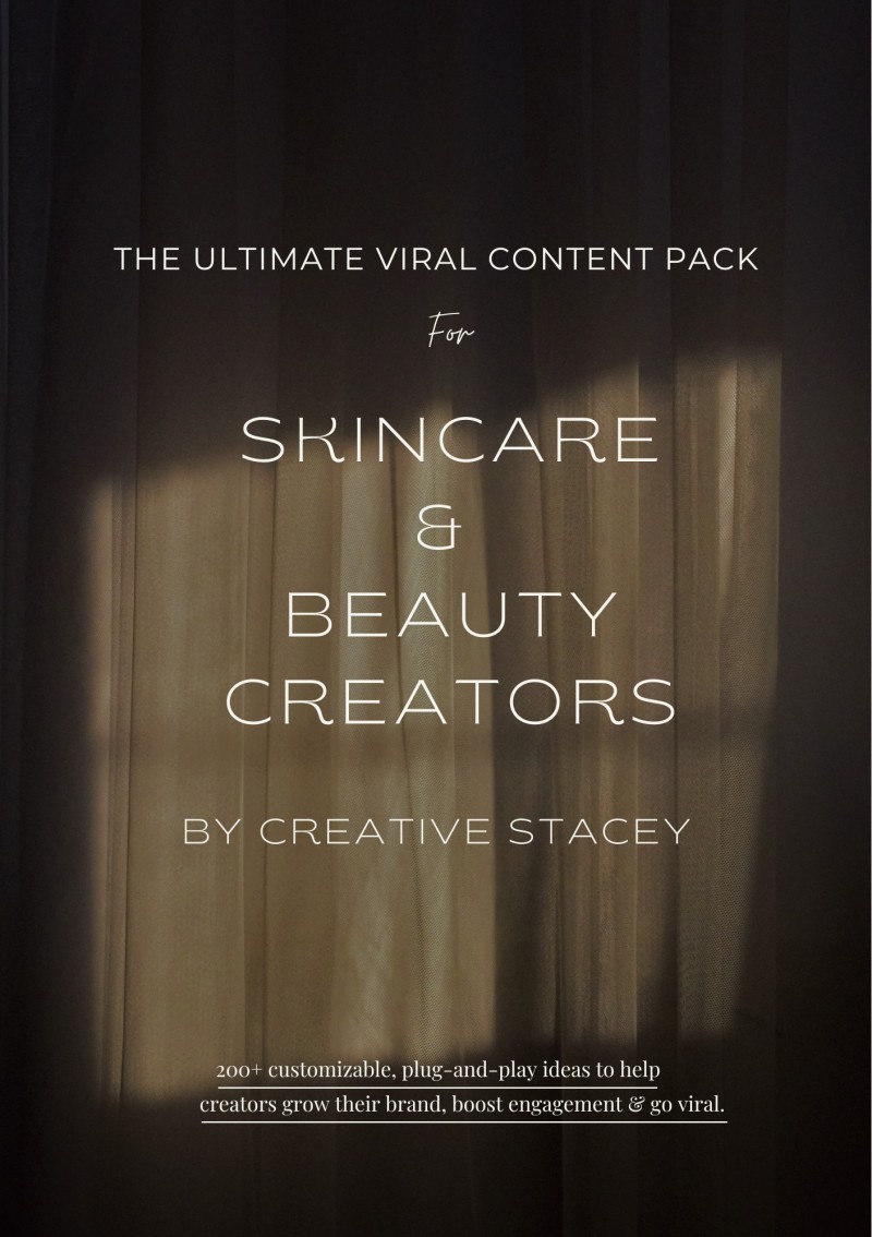 The Ultimate Viral Content Pack For Skincare & Beauty Creators