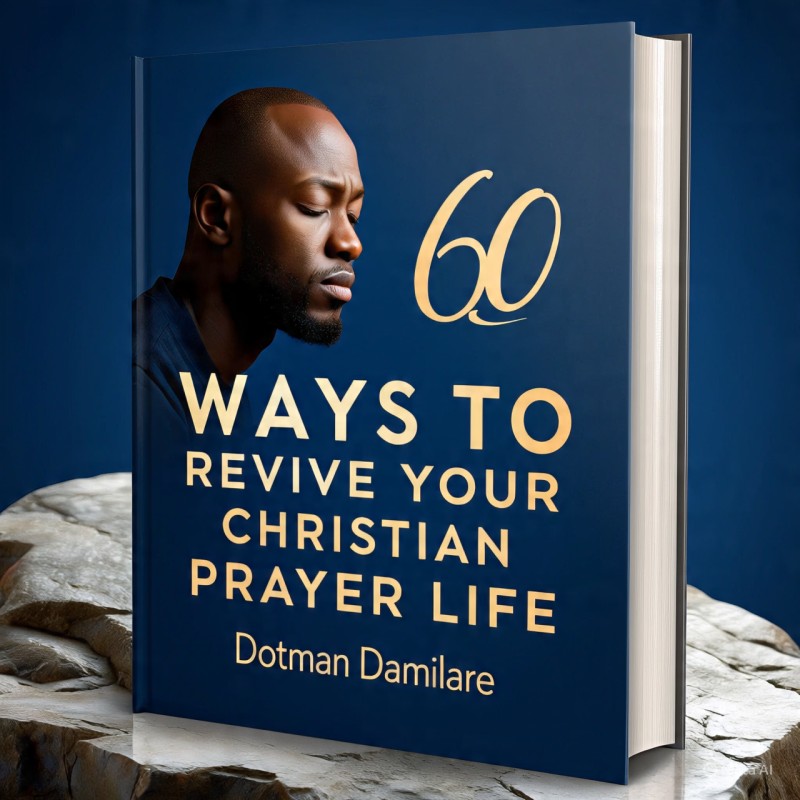 60 WAYS TO REVIVE YOUR CHRISTIAN PRAYER LIFE copy