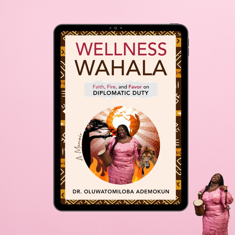 Wellness Wahala: Faith, Fire , and Favour on Diplomatic Duty