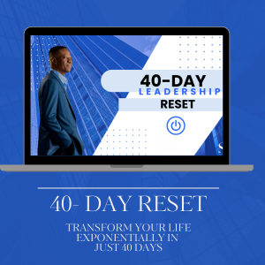 40 Day Leadership Reset Program