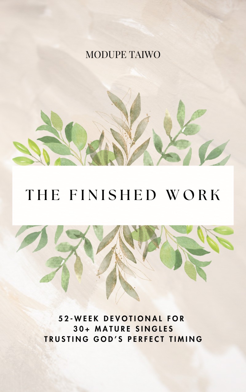 The Finished Work - 52-Week Devotional for Mature Singles