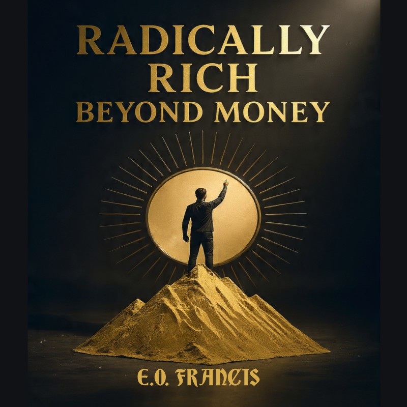 RADICALLY RICH BEYOND MONEY