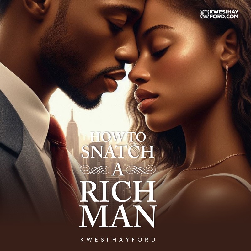 HOW TO SNATCH A RICHMAN