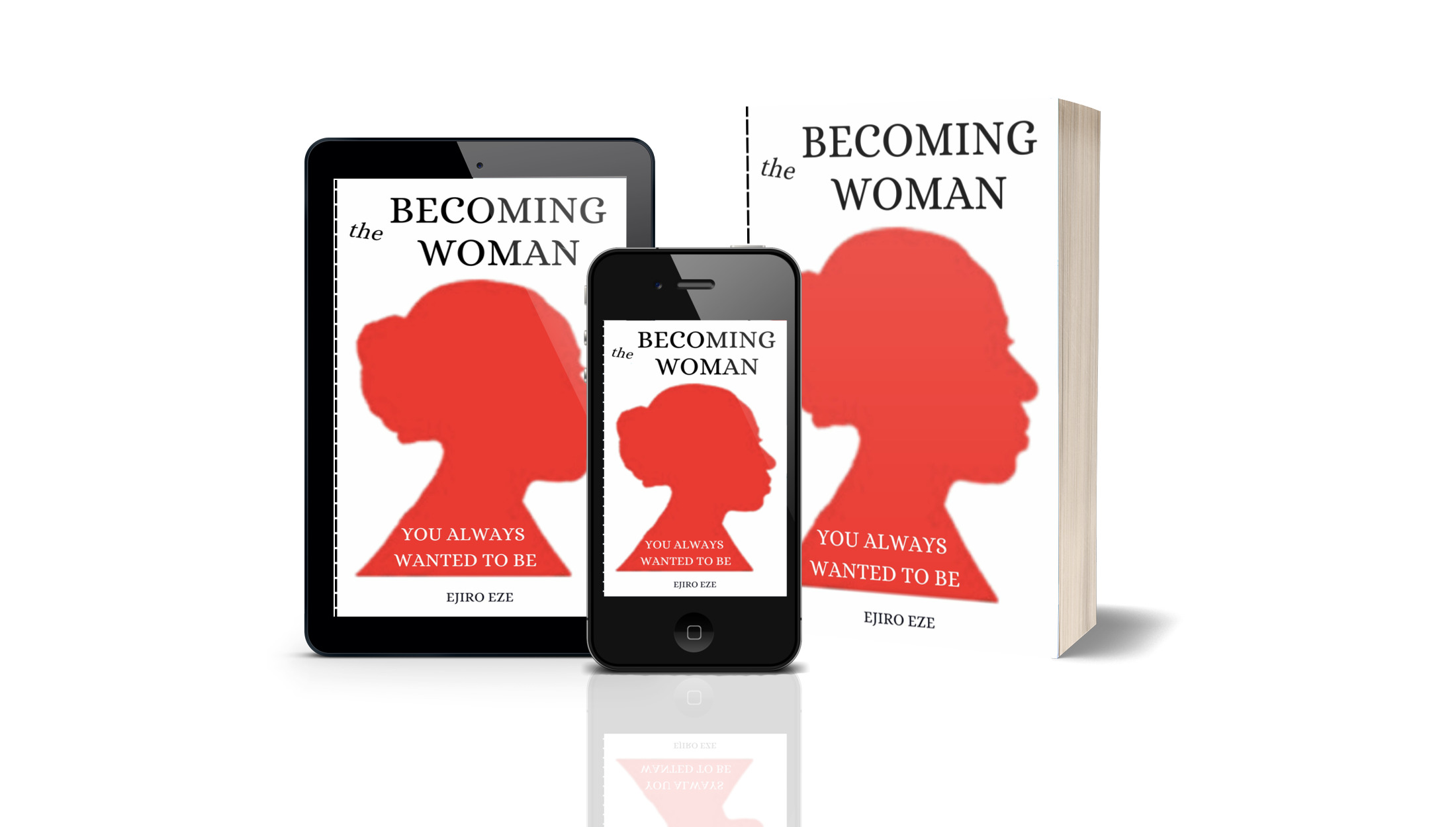Becoming the Woman You Always Wanted to Be