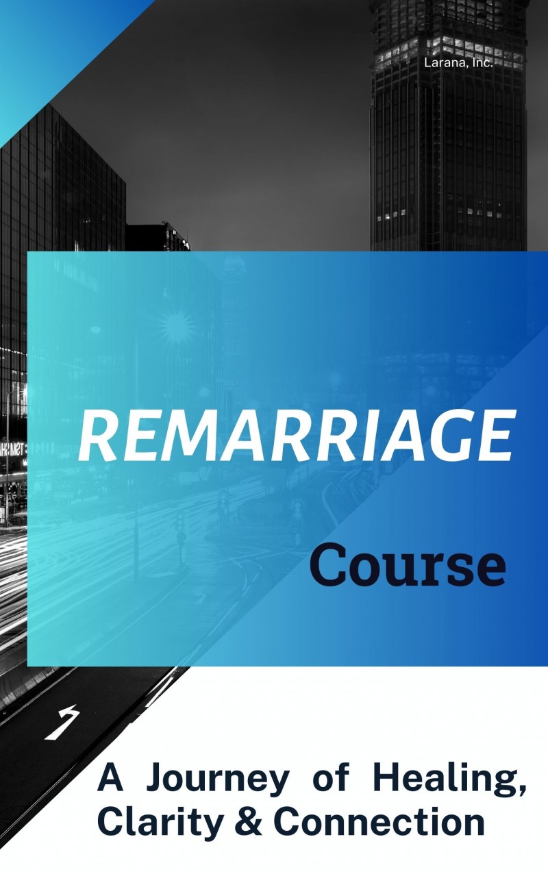 Remarriage Course : Preparing for Remarriage