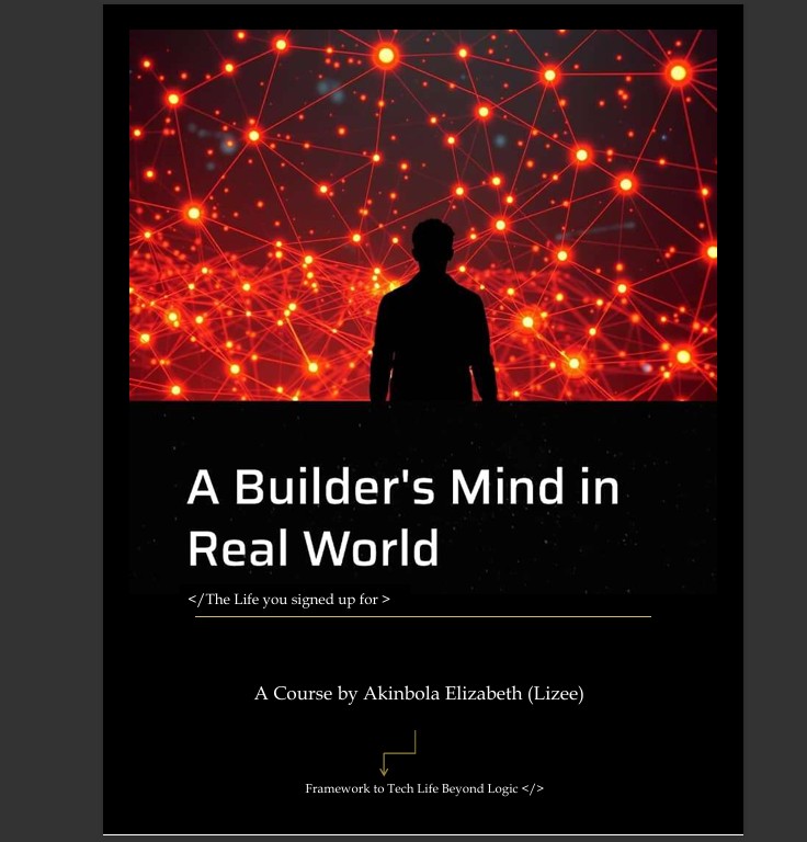 A Builder's Mind in Real World