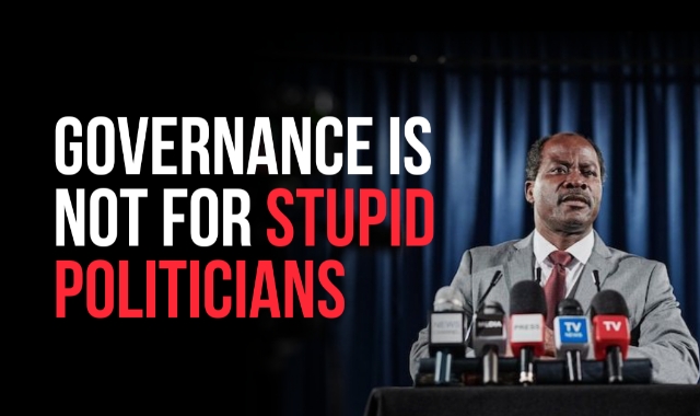 Governance Is Not For Stupid Politicians