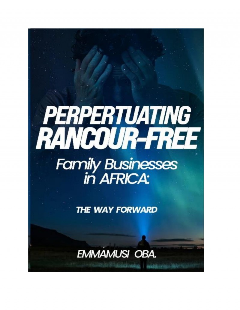 PERPETUATING RANCOUR-FREE FAMILY BUSINESSES IN AFRICA: THE WAY FORWARD