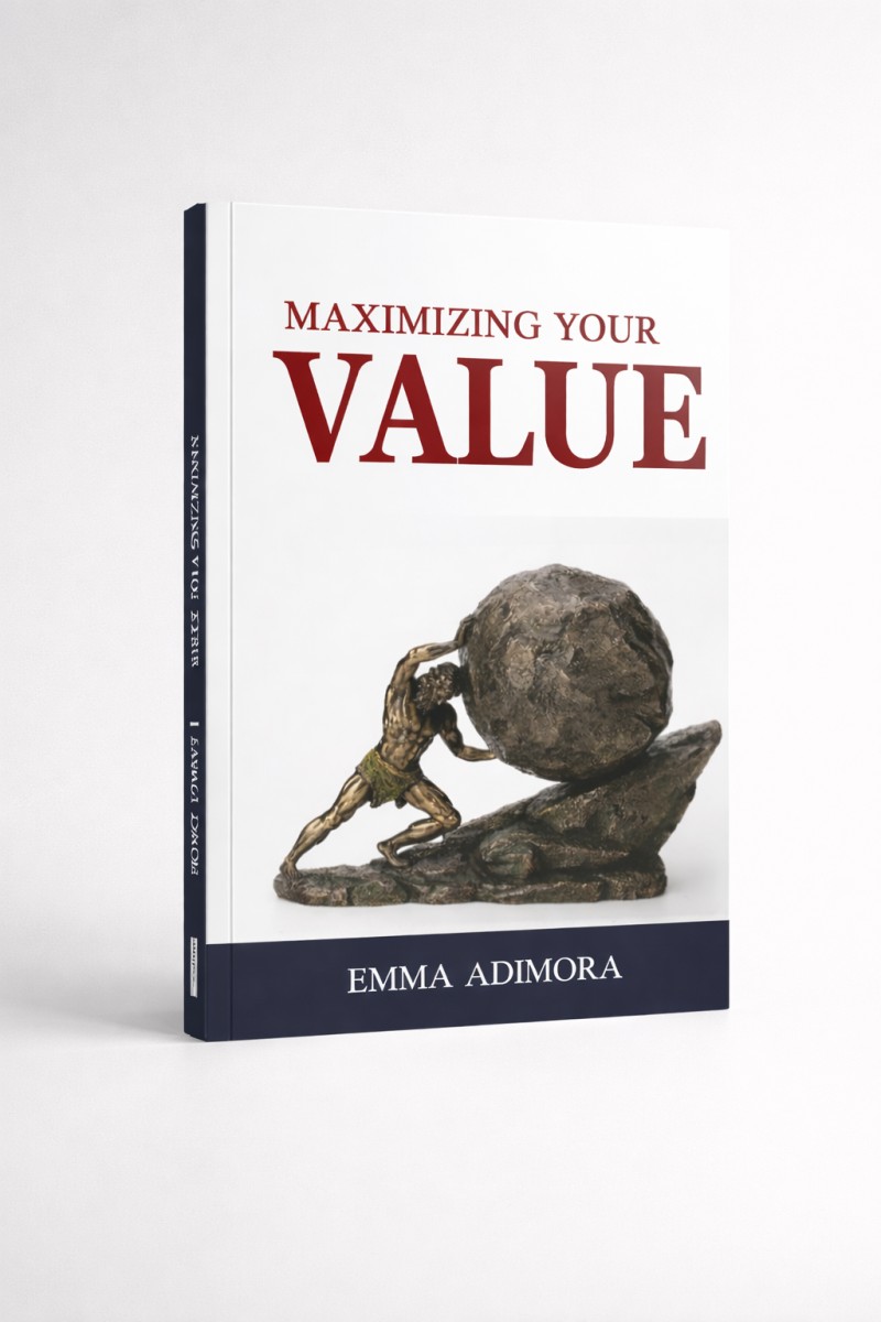 MAXIMIZING YOUR VALUE