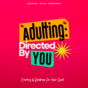 Adulting: Directed By You