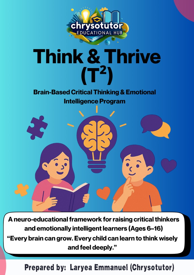 Think & Thrive (T²): Brain-Based Critical Thinking & Emotional Intelligence Program