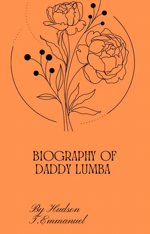 THE BIOGRAPHY OF DADDY LUMBA