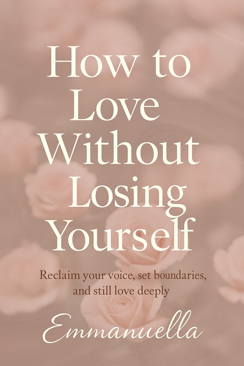 How to Love Without Losing Yourself