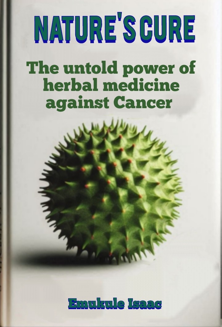 NATURE'S CURE: THE UNTOLD POWER OF HERBAL MEDICINE AGAINST CANCER
