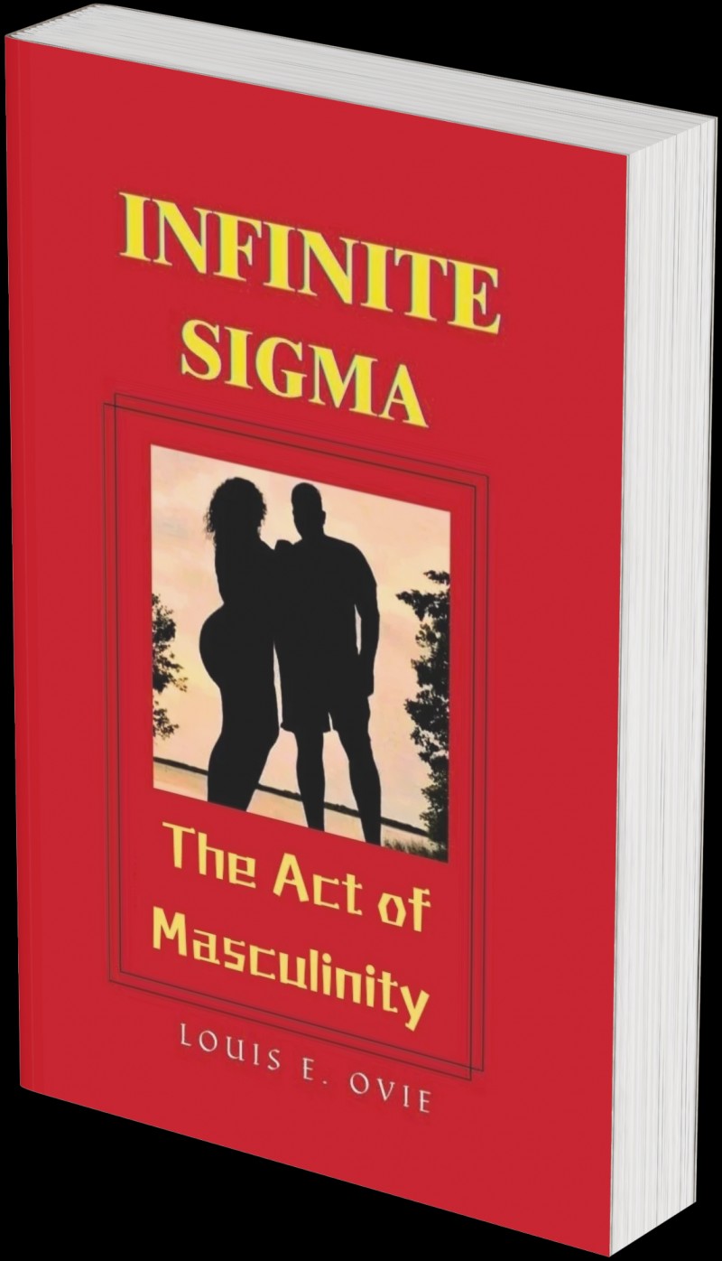 INFINITE SIGMA - The Act of Masculinity