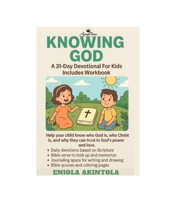 KNOWING GOD - A 31-DAY DEVOTIONAL FOR KIDS