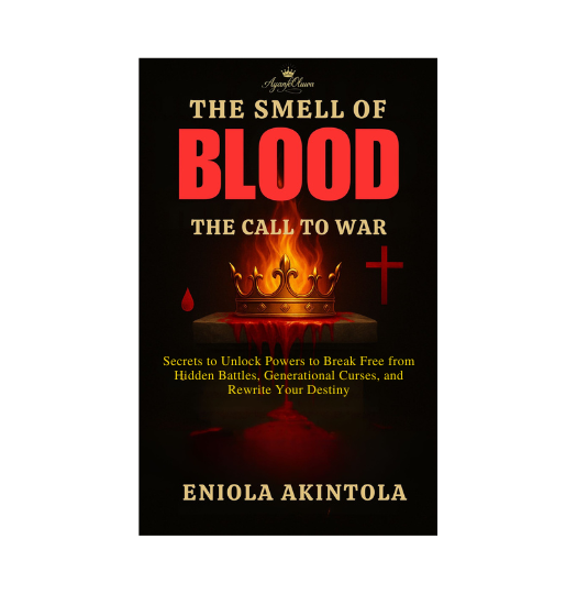 THE SMELL OF BLOOD - Secrets to Unlock Powers to Break Free from Hidden Battles, Generational Curses, and Rewrite Your Destiny