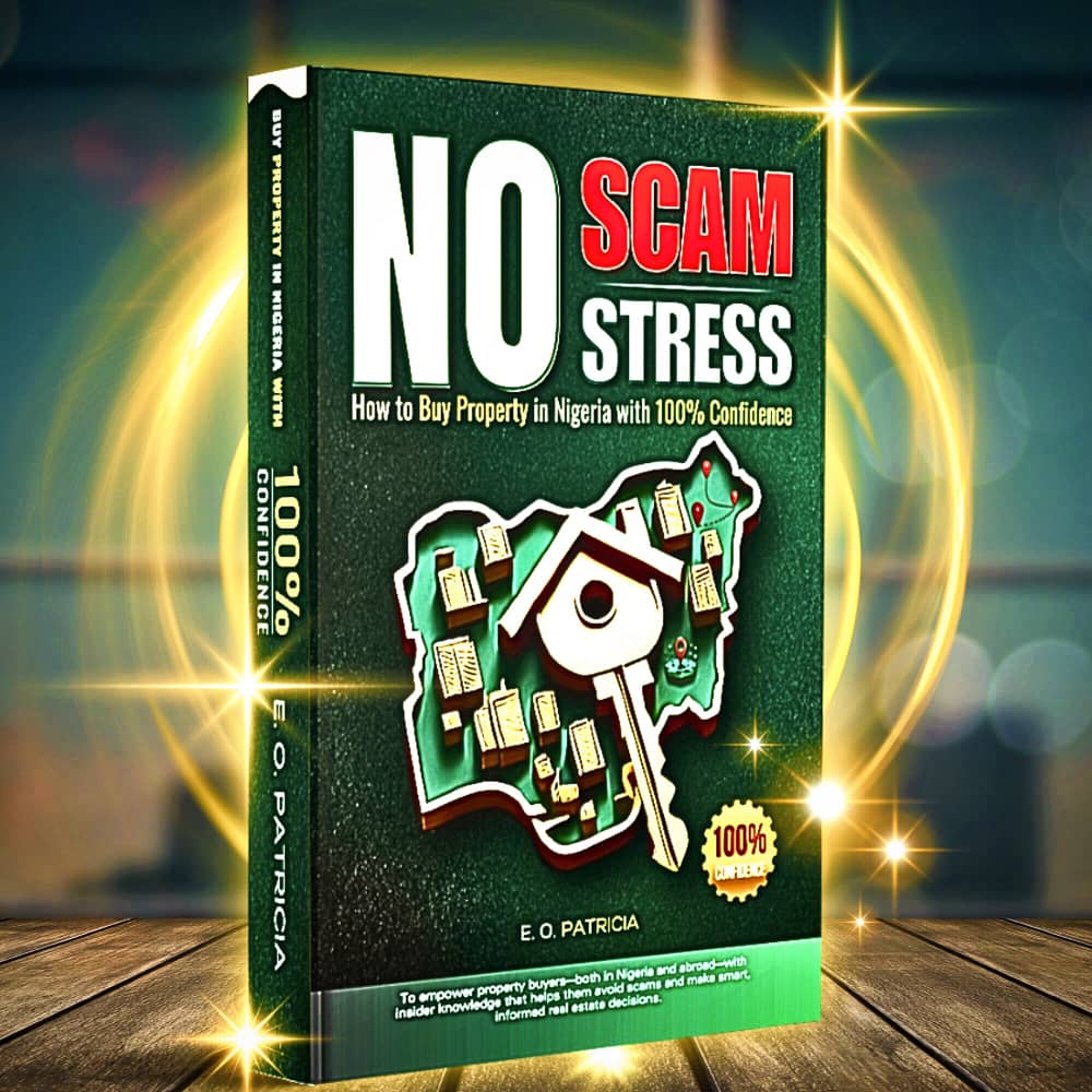 No Scam, No Stress: How to Buy Property in Nigeria with 100% Confidence