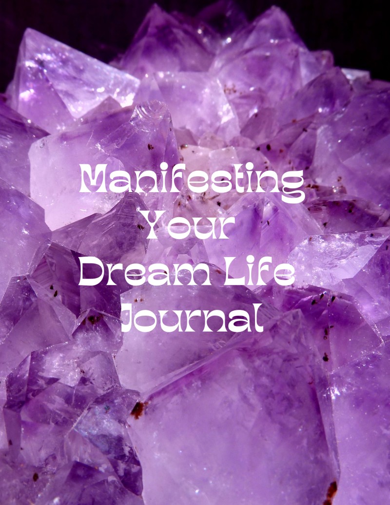Manifesting Your Dream Life Journal