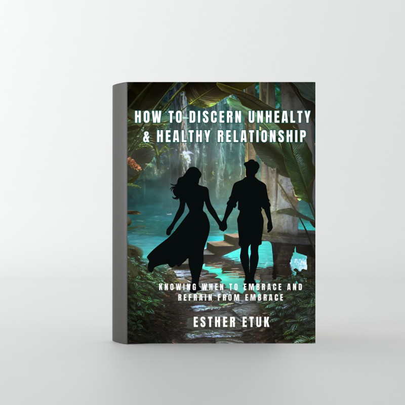 HOW TO DISCERN UNHEALTHY & HEALTHY RELATIONSHIP